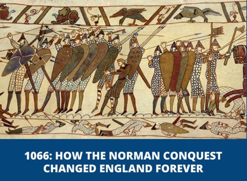 Lecture: 1066: How the Norman Conquest Changed England Forever 